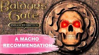 Baldur's Gate is a must play RPG