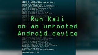 Run the Kali Linux Hacking OS on an Unrooted Android Phone [Tutorial]