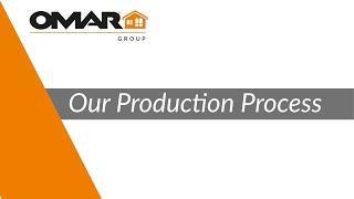 The Omar Group - Production Process