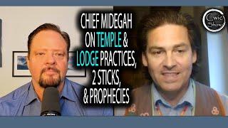 Chief Midegah On Temple And Lodge Practices, The Two Sticks, And Seven Fires Prophecy