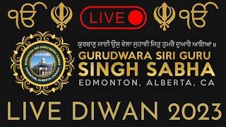 LIVE DIWAN Gurdwara Sri Guru Singh Sabha, Edmonton,