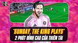 "SUNDAY, THE KING PLAYS" | MESSI & 2 MINUTES OF GENIUS, INTER MIAMI PROUD TOP 1 MLS