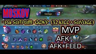 32 KILL + SAVAGE _ MOSKOV MONTAGE _ -Pak SATPAM•GGWP ||Mobile legends