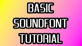 How To Make A SoundFont