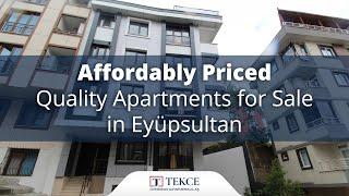 Affordably Priced Quality Apartments for Sale in Eyüpsultan | Istanbul Homes ®