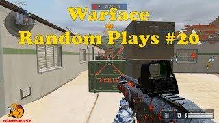 Warface - Random Plays #20