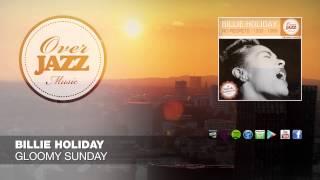 Billie Holiday - Gloomy Sunday // OVER JAZZ CLASSICS