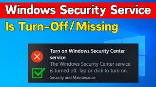 Windows Security Center Service Is Turned Off Or Missing Issue Windows 11/10 (How To Fix)