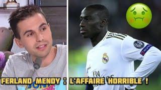 FERLAND MENDY IMPLIQUÉ DANS UNE AFFAIRE HORRIBLE  !!!! RÉACTION !