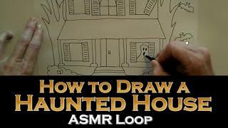 ASMR Loop: How to Draw a Haunted House - Unintentional ASMR - 1 Hour