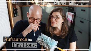 Aufräumen im Tiny House - So läuft das bei uns