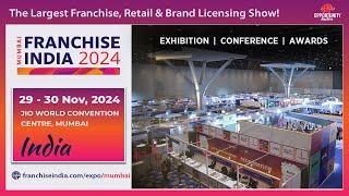 Franchise India 2024 Mumbai, 29th - 30th NOV, 2024 JIO WORLD CONVENTION CENTRE