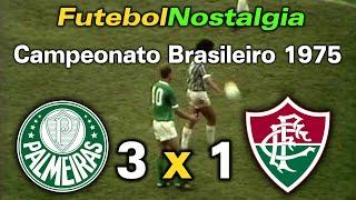 Palmeiras 3 x 1 Fluminense - 24-08-1975 ( Campeonato Brasileiro )