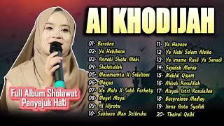 ALBUM SHOLAWAT MERDU AI KHODIJAH | FULL ALBUM SHOLAWAT TERBARU AI KHODIJAH | SHOLAWATNabi