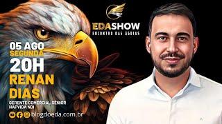 Edson Eda Show - #EP90 RENAN DIAS