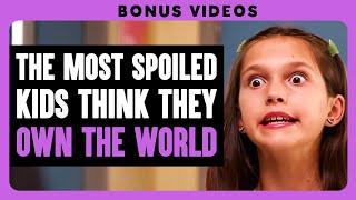 The Most Spoiled Kids Think They Own The World | Dhar Mann Bonus!