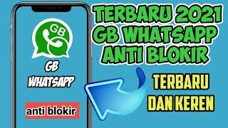 TERBARU 2022 GB WHATSAPP ANTI BLOKIR