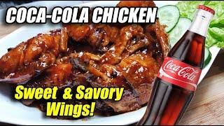 COCA-COLA CHICKEN WINGS!!  NAPAKADALI ILUTO AT ANG SARAP!!! SWEET AND SAVORY WINGS!