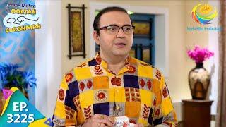 Taarak Mehta Ka Ooltah Chashmah - Ep 3225 - Full Episode - 5th August, 2021