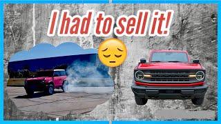 Why I Sold My Ford Bronco After 1 Month Only!