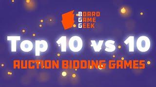 BoardGameGeek Top 10 vs 10 - Auction Bidding Games