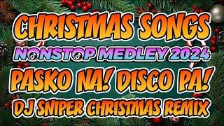 CHRISTMAS SONGS NONSTOP MEDLEY 2024 SASAKYAN KITA