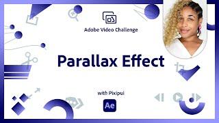 Parallax Effect | Video Animation Challenge