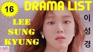 이성경 Lee Sung Kyung | Drama List | Lee Sung Kyung 's all 16 dramas | CADL