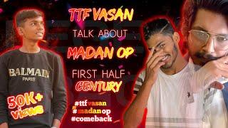 TTF VASAN TELLING ABOUT MADAN | JUST THINK ABOUT IT || #tamil #ttf #twinthrottlers #madan #madanop