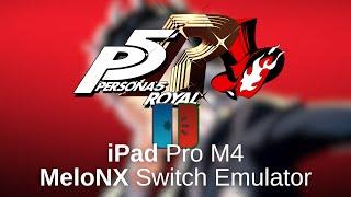 Persona 5 Royal - MeloNX, iOS Switch Emulator (iPad Pro M4)