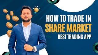 How To Start Trading In Share Market | Best Trading Platform For Beginners | Zero Brokerage