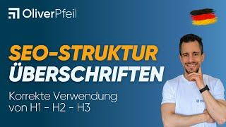 SEO Struktur von Überschriften (H1 - H2 - H3) 