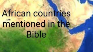 African countries in the Bible