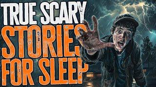 4+ Hours of True Scary Stories for Sleep | with Rain Sounds | Black Screen Compilation