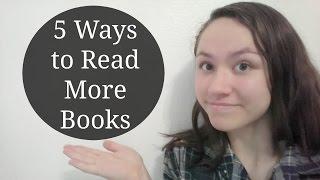 5 WAYS TO READ MORE BOOKS