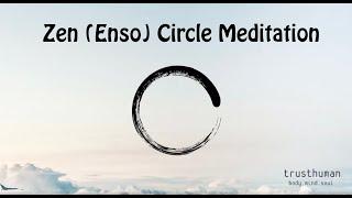 Zen (Enso) Circle Meditation