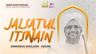  LIVE Jalsatul Itsnain Anwarus Sholihin Kediri 10 Juni 2024 Di Masjid Zainal Musthofa Pelem-Maesan