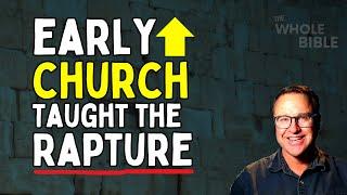 Proof: The Early Church Taught The Rapture