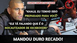 FICOU SÉRIO Alex Poatan FAZ GRANDES REVELAÇÕES EM COLETIVA DO UFC 307 sobre LUTA contra Khalil