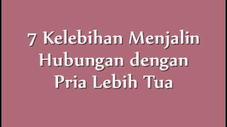 7 Kelebihan Menjalin Hubungan dengan Pria Lebih Tua