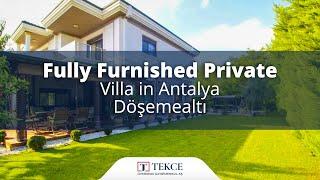 Fully Furnished Private Villa in Antalya Döşemealtı | Antalya Homes ®