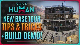 ONCE HUMAN - BASE TOUR + BUILDING TIPS & TRICKS!!!