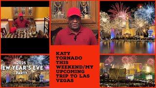 The Recent Tornados Here In Katy/No Monday Afternoon Live Today/New Year Eve In Las Vegas Tomorrow