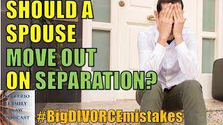 Should One Spouse Leave the House on Separation?