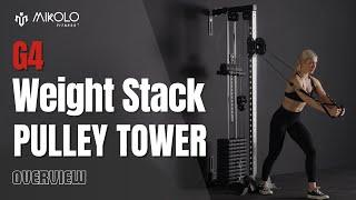 Mikolo G4 Pulley Tower Overview | Mikolo