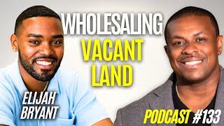 How to Start Wholesaling Vacant Land Even If You’re Broke