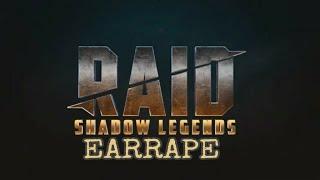 RAID: Shadow Legends ad EARRAPE.