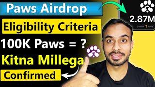 PAWS Airdrop Listing Date | Paws New Update | Paws Eligibility Criteria | Paws Price | Paws New Task