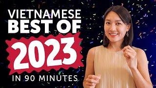 Learn Vietnamese in 90 minutes - The Best of 2023