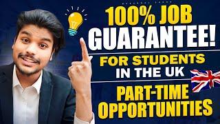 How to Find Part-time Jobs in UK  London || Part Time Jobs Sources for Students || 100% Trusted